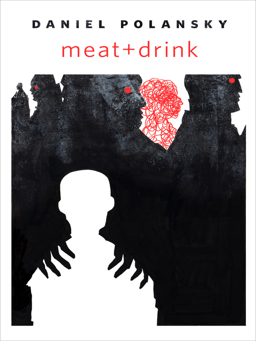 Title details for meat+drink: a Tor.com Original by Daniel Polansky - Wait list